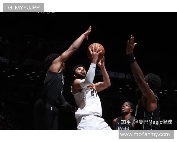 掘金与篮网第三节精彩对决回顾视频分析与战术解读