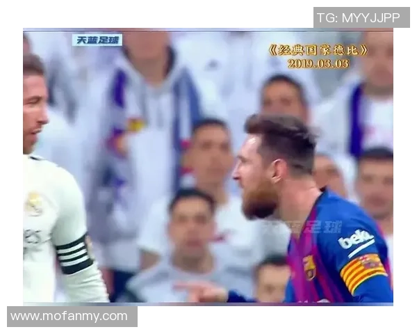 梅西帽子戏法助巴萨逆转皇马4比3经典对决再现足球传奇